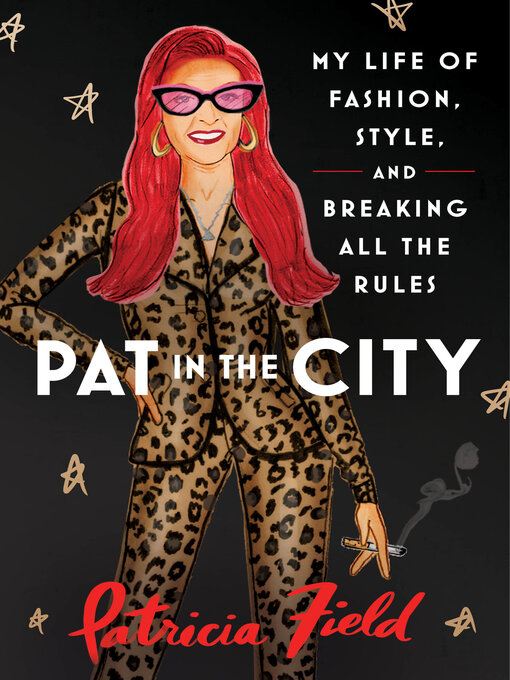 Title details for Pat in the City by Patricia Field - Available